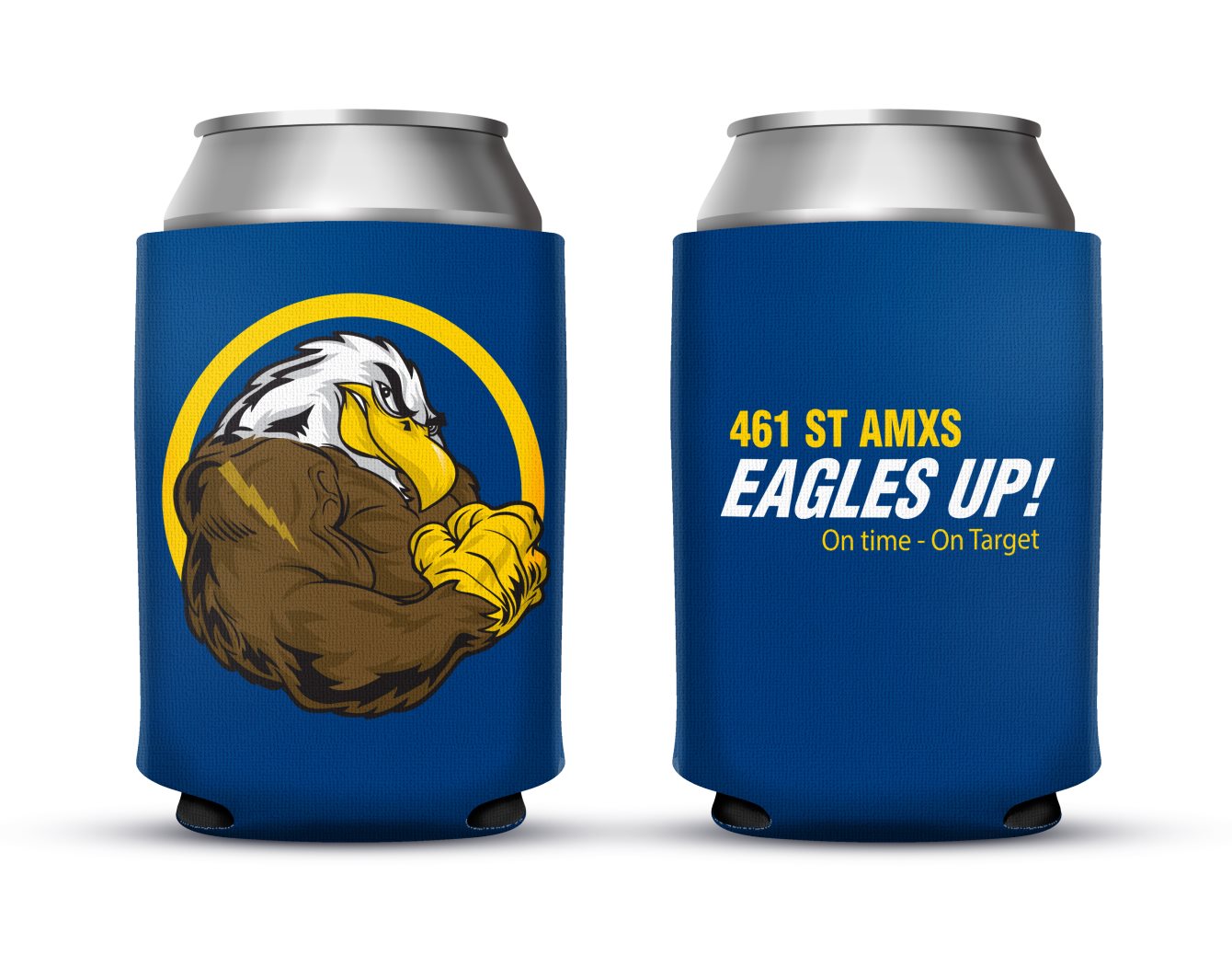 461 ST AMXS Eagles Up - On time - On target - Koozie Can Cooler