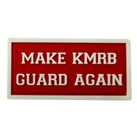 167 AW Make KMRB Guard Again PVC Pencil Patch